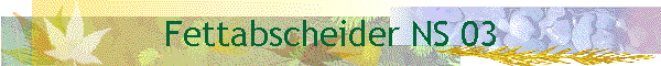 Fettabscheider NS 03 Fettabscheiden Hebeanlage Abscheiderservice